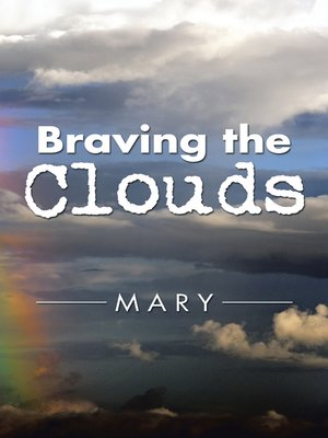 cover image of Braving the Clouds
